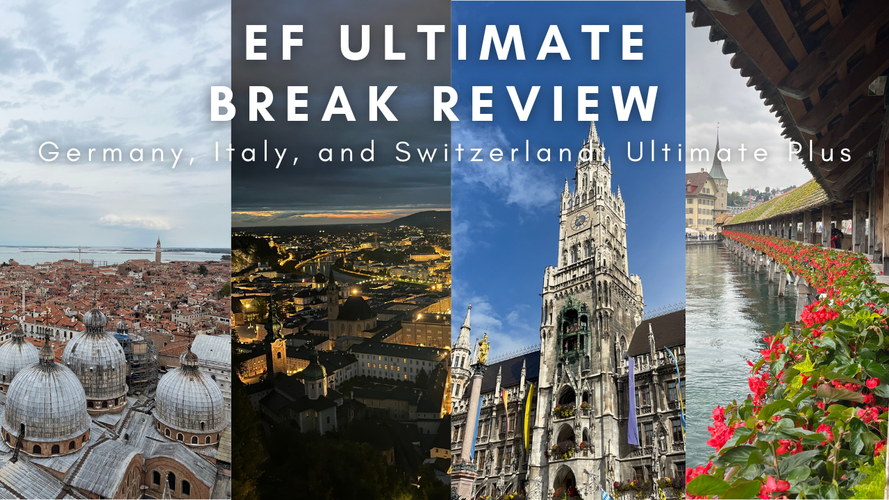 EF Ultimate Break Review: Germany, Italy, and Switzerland Ultimate Plus
