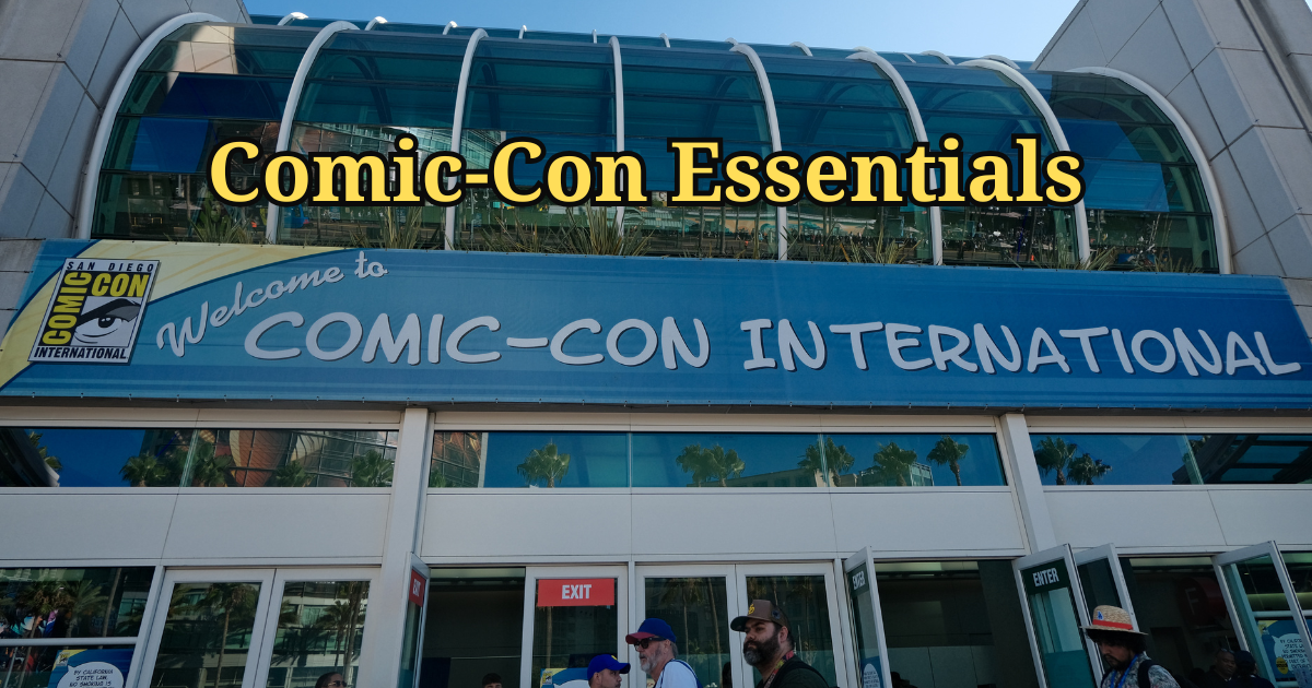 Comic-Con Essentials
