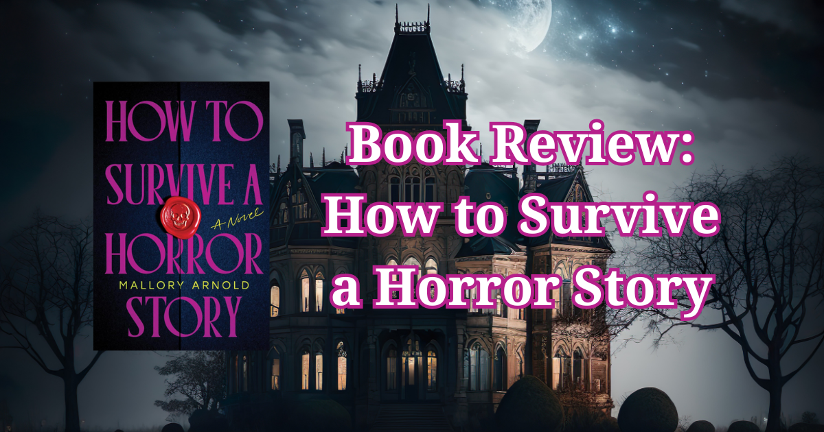 How to Survive a Horror Story Book Review
